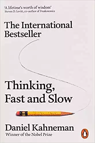 Thinking, Fast and Slow: Daniel Kahneman