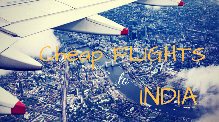 Cheapest Flights to India from UK