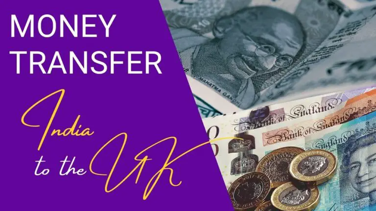 Best Way to Transfer Money from India to UK (2024 Guide)