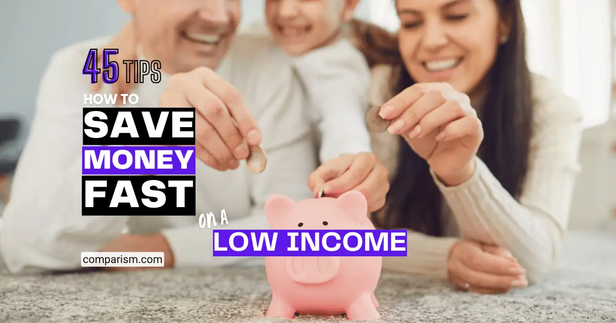 How to save money fast on a low income
