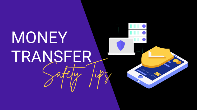 7 Ways of Staying (Extra) Safe When Sending Money Online